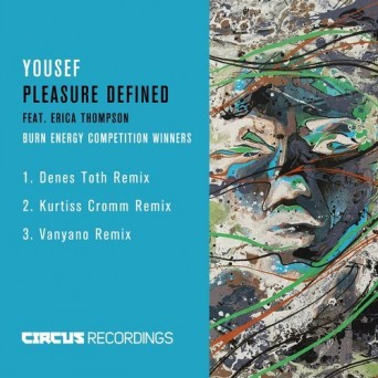 Yousef – Pleasure Defined (Burn Energy Competition Winners)