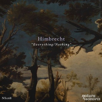 Himbrecht – Everything / Nothing