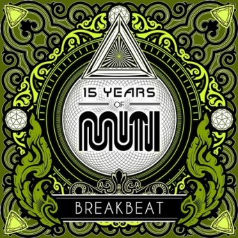 15 Years Of Muti – Breakbeat