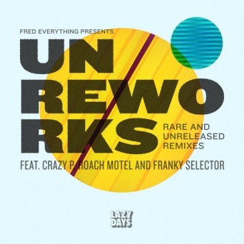 Crazy P, Roach Motel, Franky Selector – UnReWorks