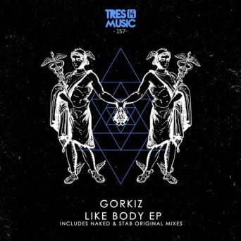 Gorkiz – Like Body