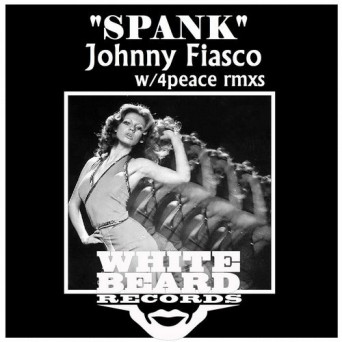 Johnny Fiasco – Spank