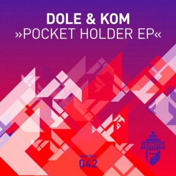 Dole & Kom – Pocket Holder EP