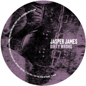 Jasper James – Dirty Wrong