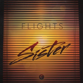 Flights – Sister