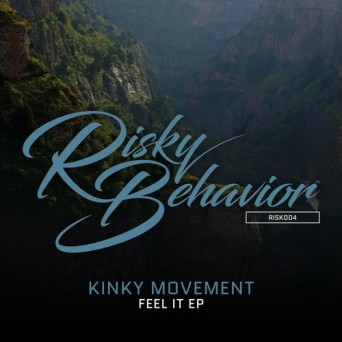 Kinky Movement – Feel It EP