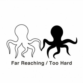 DSC – Far Reaching / Too Hard