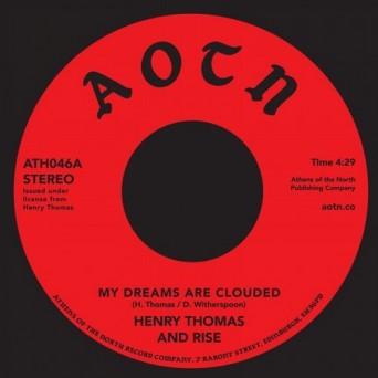 Henry Thomas – My Dreams Are Clouded