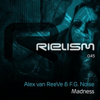 Alex Van ReeVe & F.G Noise – Madness