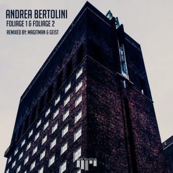 Andrea Bertolini – Foliage 1 & Foliage 2