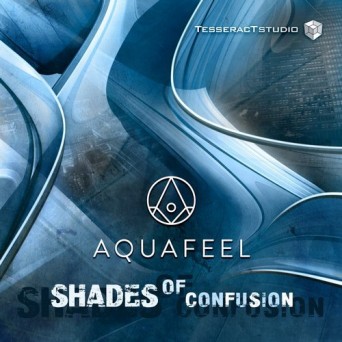 Aquafeel – Shades Of Confusion