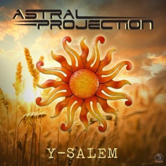 Astral Projection & SFX – Y-Salem