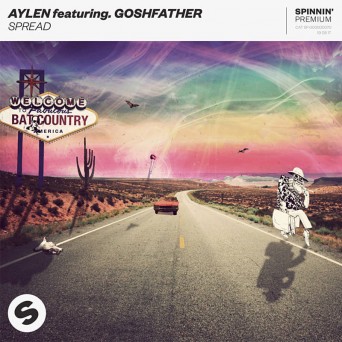 Aylen ft. Goshfather – Spread