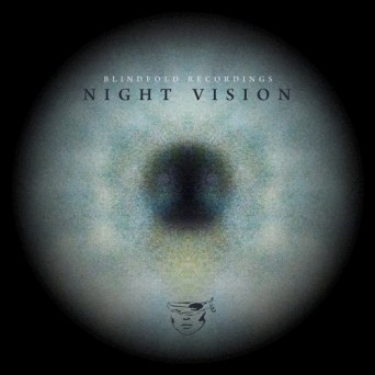 Blindfold Recordings: Night Vision