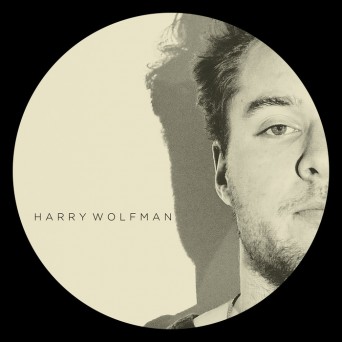 Harry Wolfman – Downstream EP