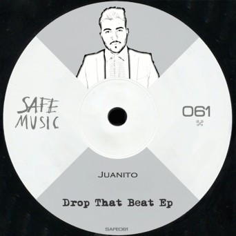 Juanito – Drop That Beat EP