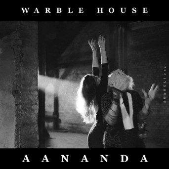 Aananda – Warble House