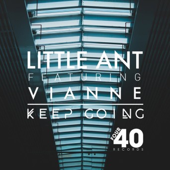 Little Ant feat VIANNE – Keep Going