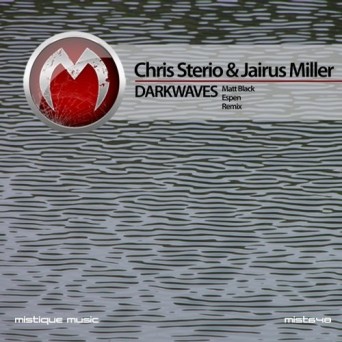 Chris Sterio & Jairus Miller – Darkwaves