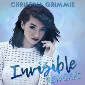 Christina Grimmie – Invisible Remixes