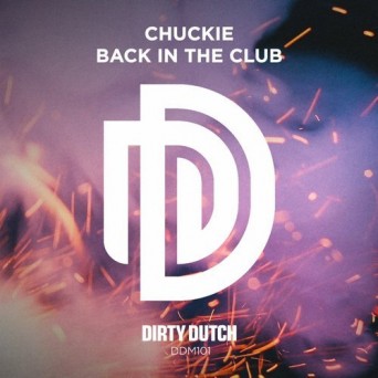 Chuckie – Back in the Club