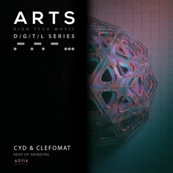 Cyd & Clefomat – Keep Up Grinding
