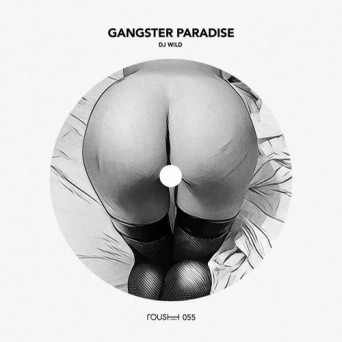 DJ W!ld – Gangster Paradise