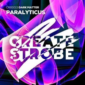 Dark Matter – Paralyticus