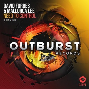 David Forbes & Mallorca Lee – Need to Control