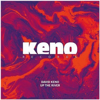 David Keno – Up The River