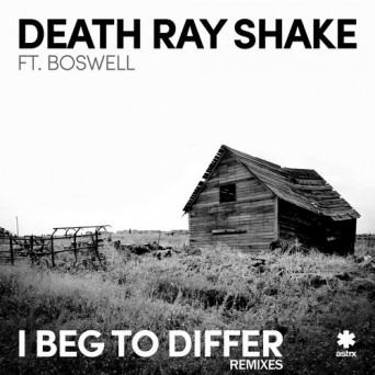 Death Ray Shake – I Beg to Differ (Remixes)