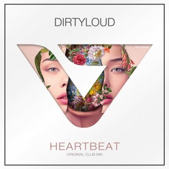 Dirtyloud – Heartbeat