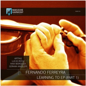 Fernando Ferreyra – Learning to (Part 1)