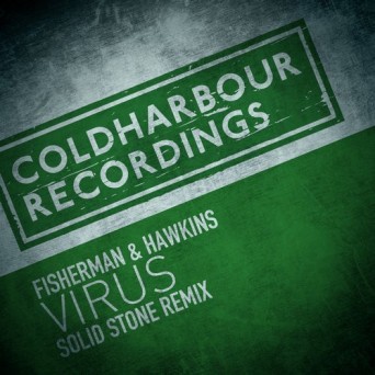 Fisherman & Hawkins – Virus (Solid Stone Remix)