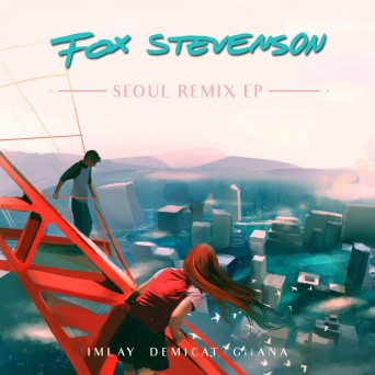Fox Stevenson – Seoul Remix EP