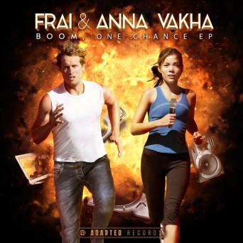 Frai & Anna Vakha – Boom, One Chance EP