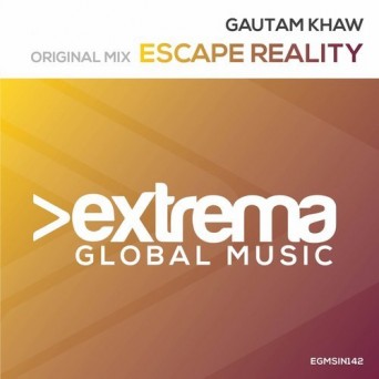 Gautam Khaw – Escape Reality