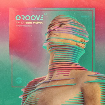 Groove – 1+1 / Rise Again