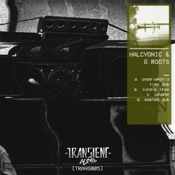 Halcyonic & G Roots – Once Upon’a Time