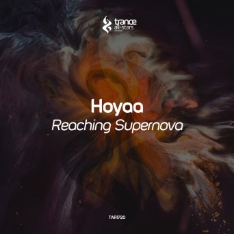 Hoyaa – Reaching Supernova