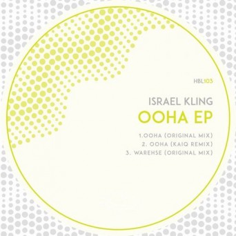 Israel Kling – Ooha EP