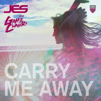 JES & Game Chasers – Carry Me Away