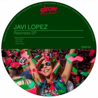 Javi Lopez – Rawness EP