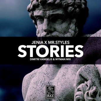 Jenia x Mr. Styles – Stories (Dimitri Vangelis & Wyman Mix)
