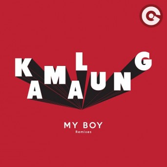 Kamalung – My Boy (Remixes)