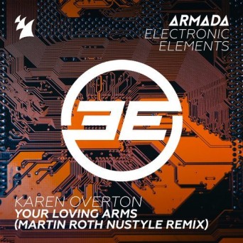 Karen Overton – Your Loving Arms (Martin Roth Extended Nustyle Remix)