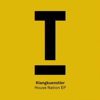 KlangKuenstler – House Nation EP