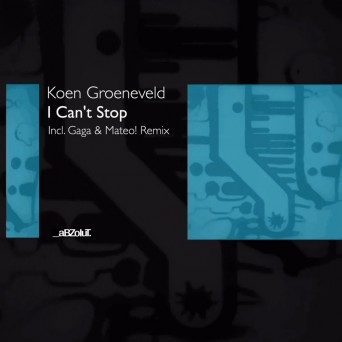 Koen Groeneveld – I Can’t Stop