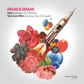 Kraak & Smaak – Smile / Toxic Love Affair