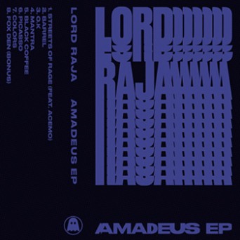 Lord RAJA – Amadeus